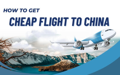 How to get cheap flights to China – 7 Smart Savings Secrets