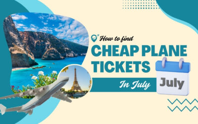 How to Find Cheap Plane Tickets in July: Smart Tips for Travelers