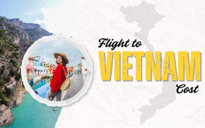 How Much Does a Flight to Vietnam Cost? Tips to find the best deals