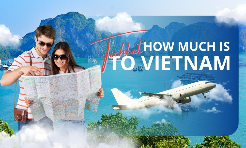 How Much is a Ticket to Vietnam?