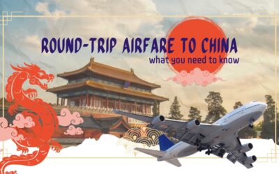 Round-trip airfare to China: What You Need to Know?