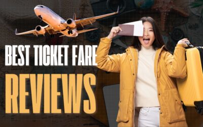 Best Ticket Fare Reviews – The Smartest Way to Book Flights