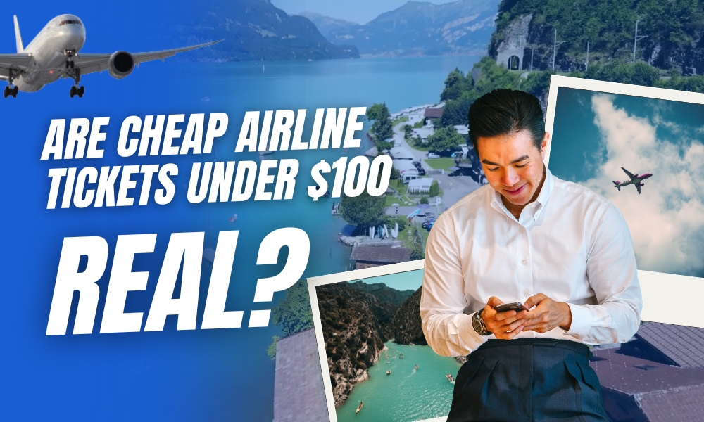 How to find Cheap Airline Tickets Under $100