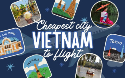 What’s the Cheapest Vietnam City to Fly Into in 2025?