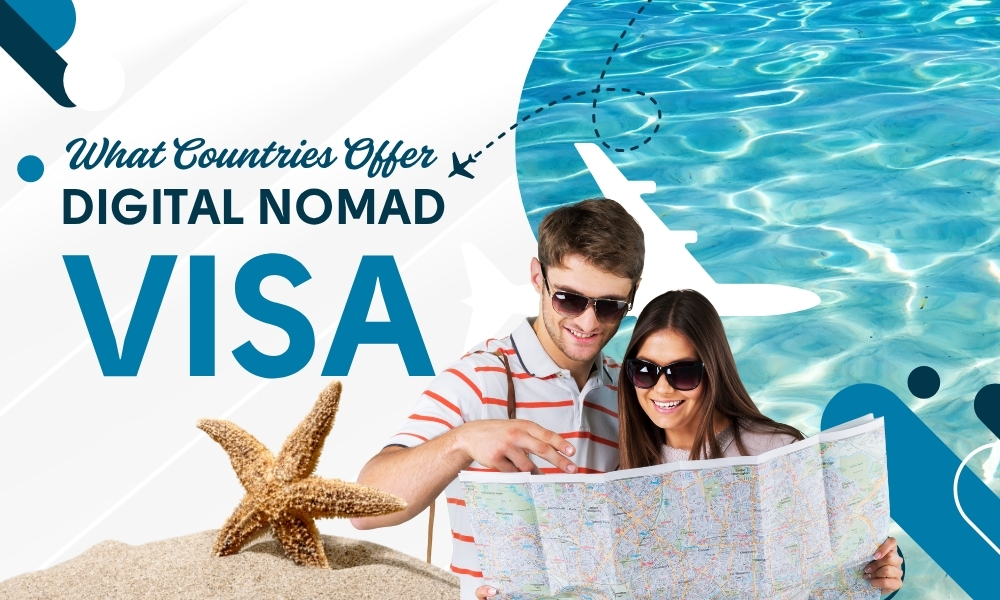 What Countries Offer Digital Nomad Visas