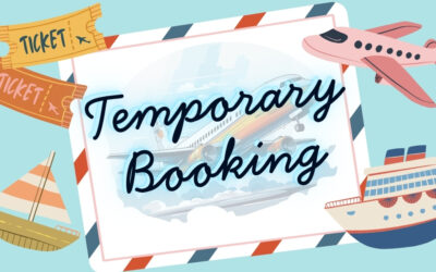 Temporary Booking: What It Is – Why & When Travelers Need It