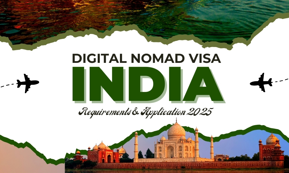 Digital Nomad Visa India Requirements & Application