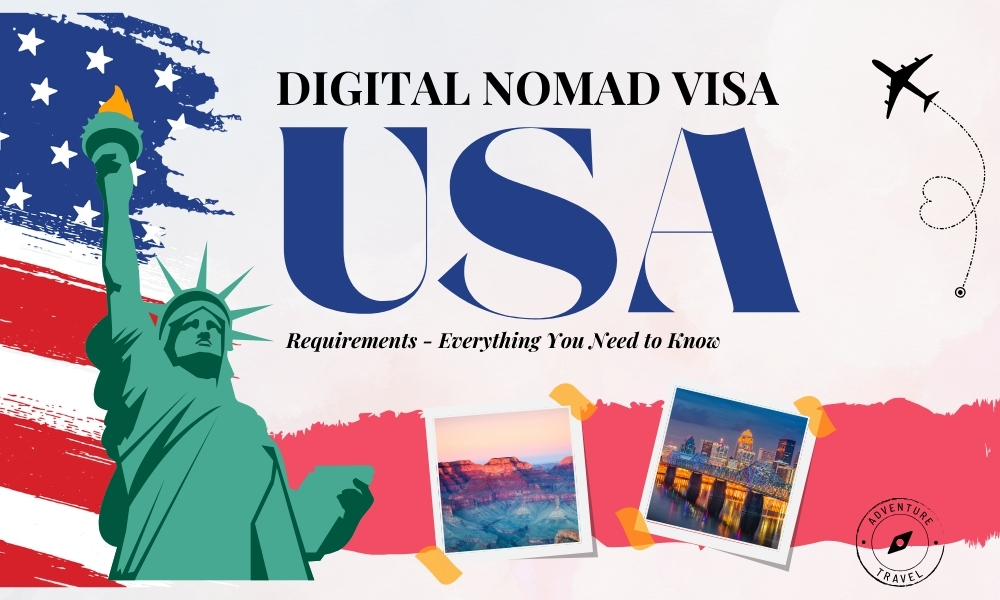 USA Digital Nomad Visa Requirements