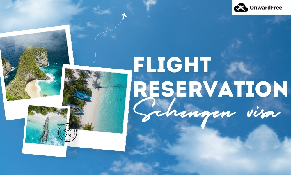 Flight reservation for Schengen visa